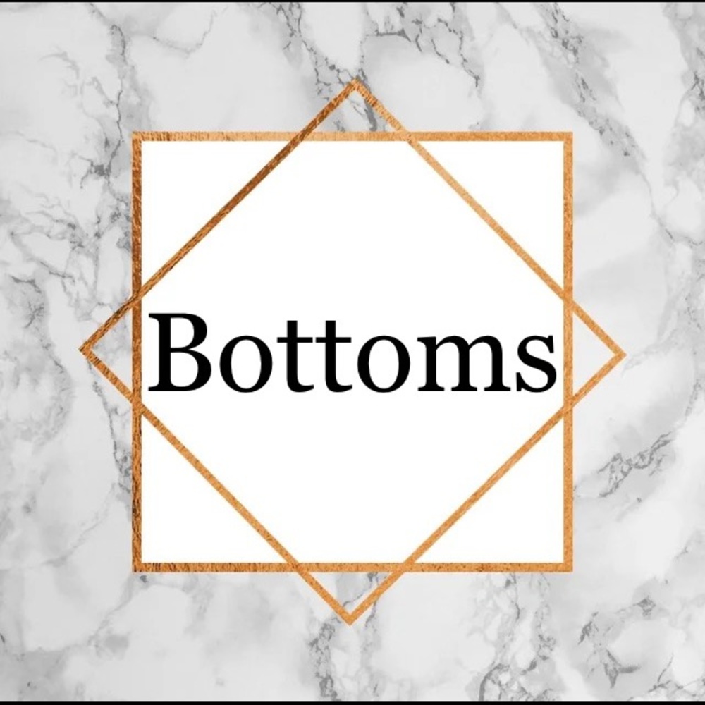Bottoms 🤍